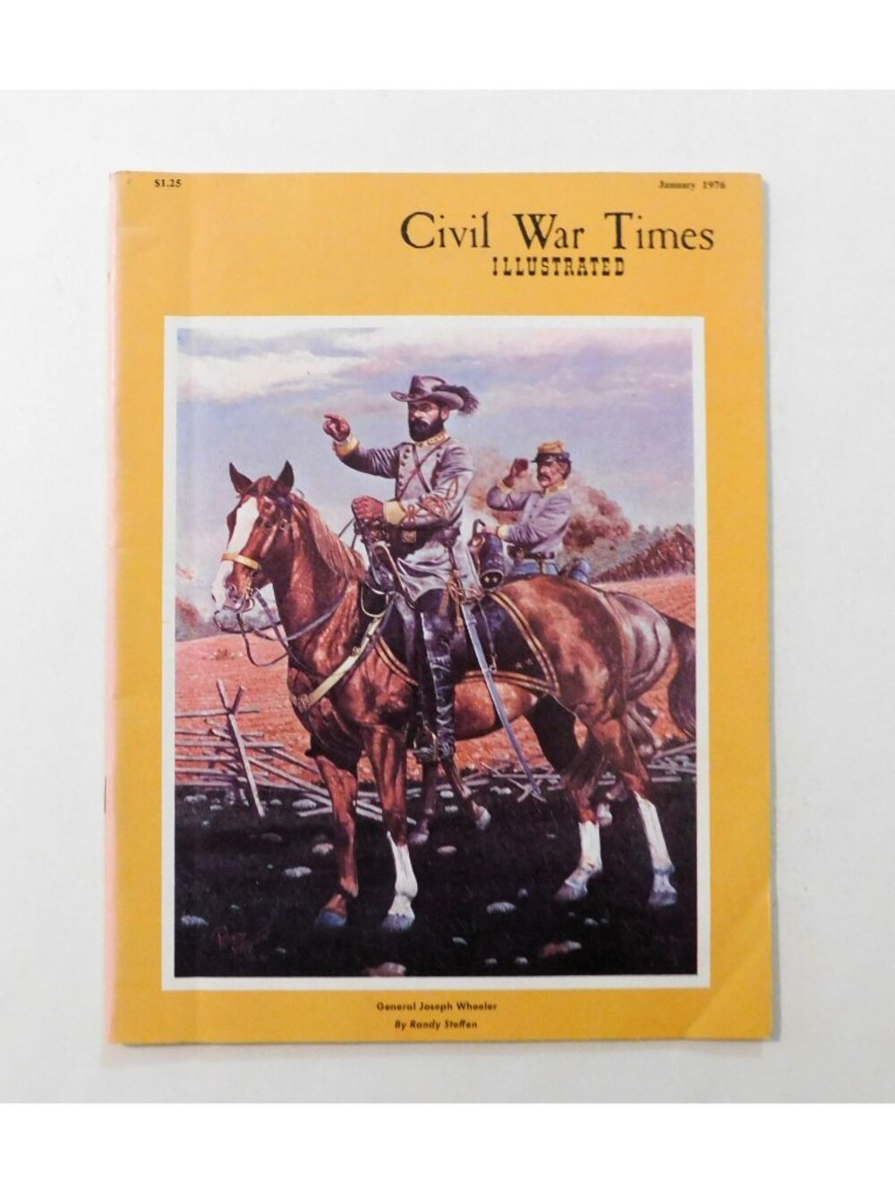 Civil War Times Illustrated Magazine January 1976 General Joseph Wheeler